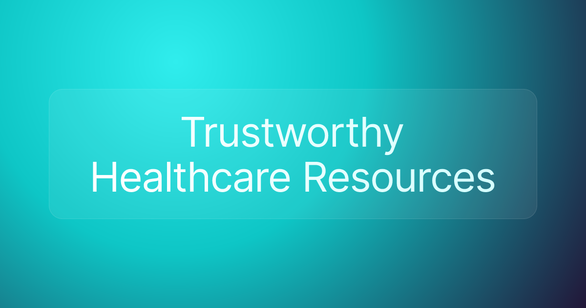 Trustworthy Healthcare Resources