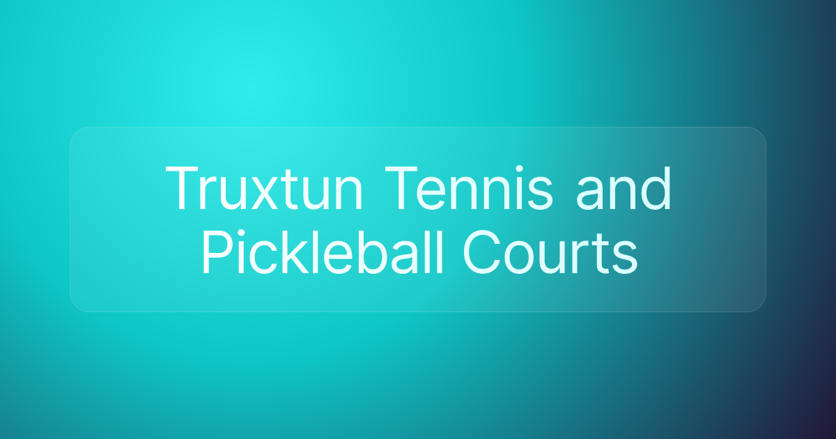 Truxtun Tennis and Pickleball Courts