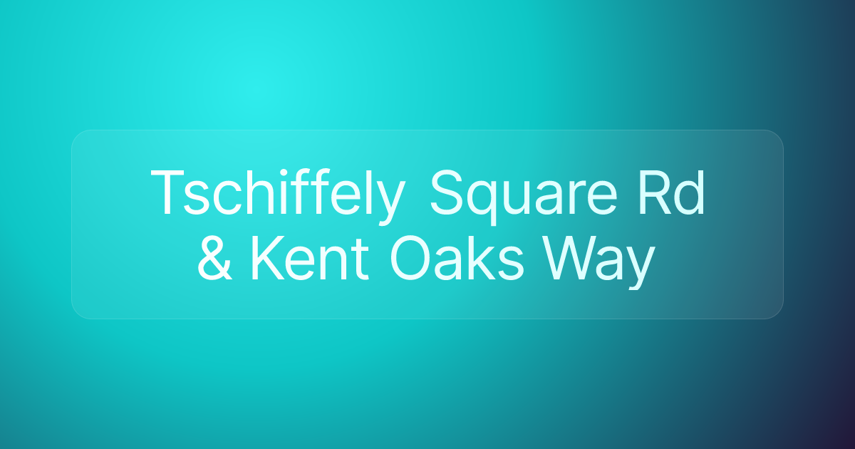Tschiffely Square Rd & Kent Oaks Way