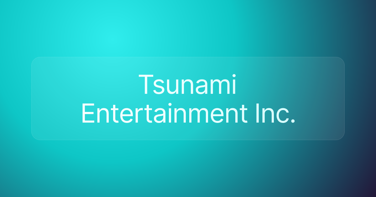 Tsunami Entertainment Inc.