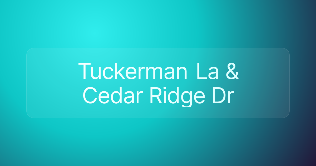 Tuckerman La & Cedar Ridge Dr