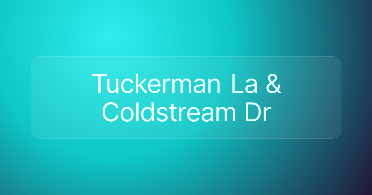 Tuckerman La & Coldstream Dr