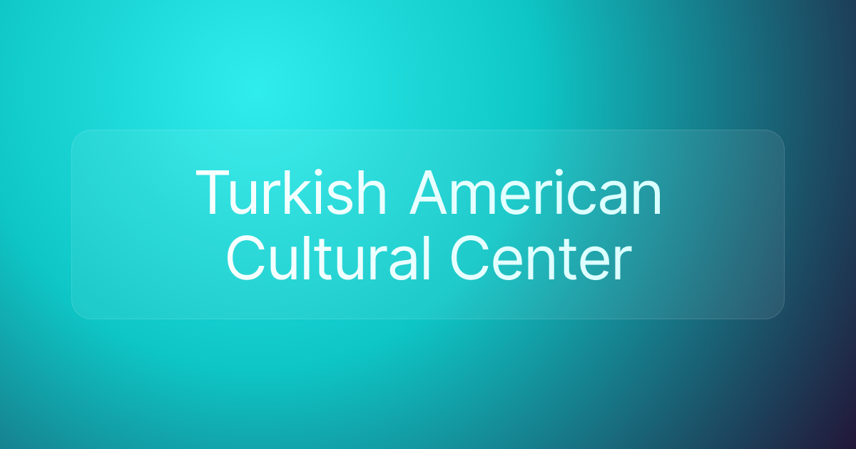Turkish American Cultural Center