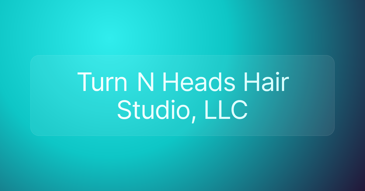 Turn N Heads Hair Studio, LLC