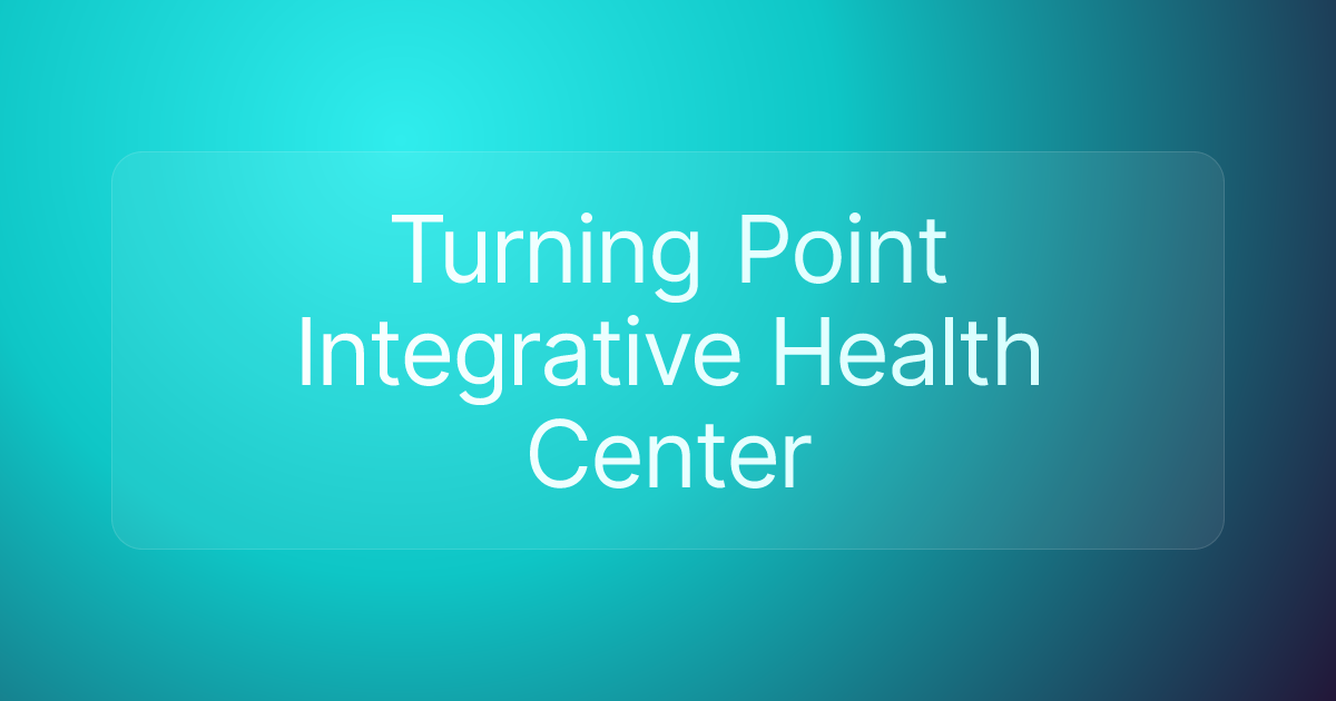 Turning Point Integrative Health Center