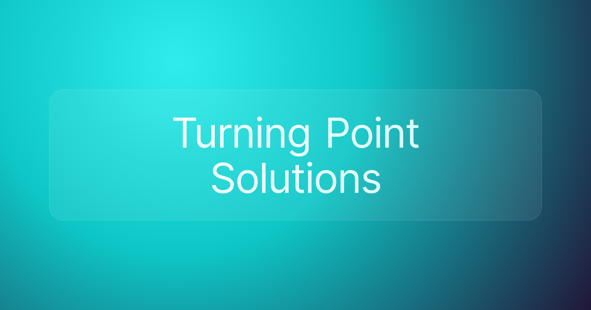 Turning Point Solutions