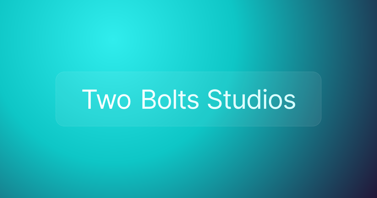 Two Bolts Studios
