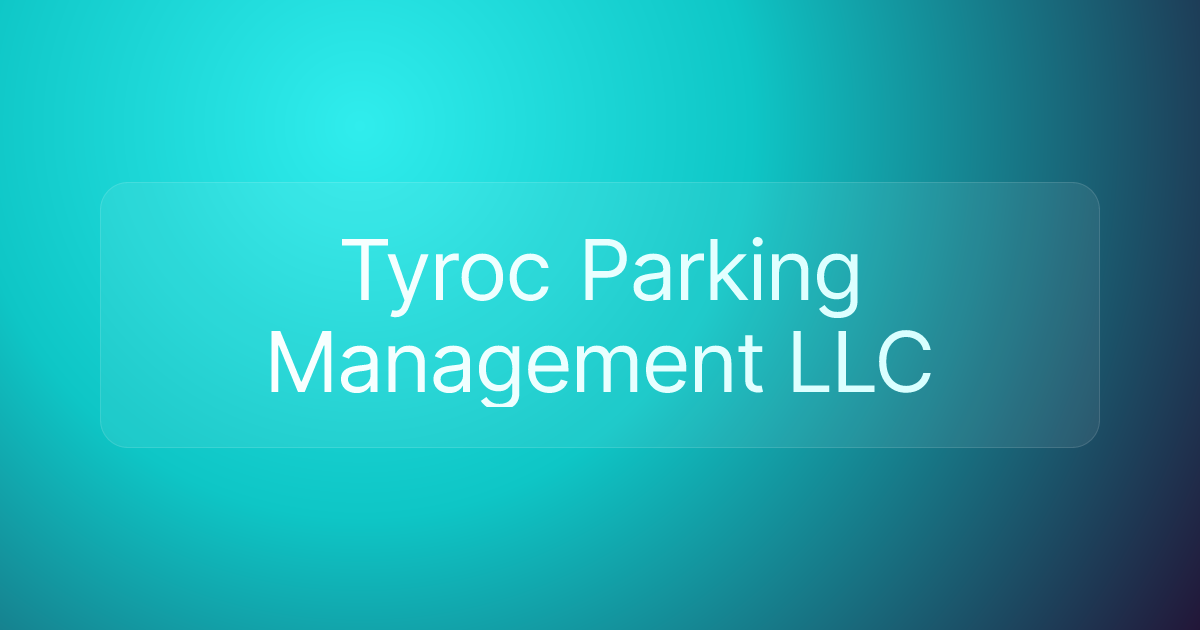 Tyroc Parking Management LLC