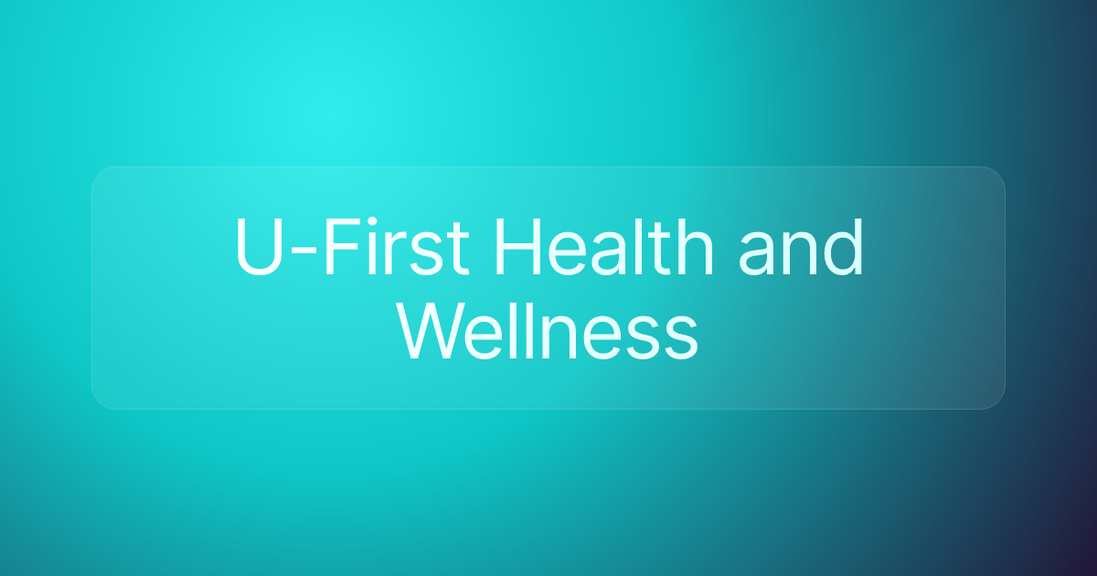 U-First Health and Wellness
