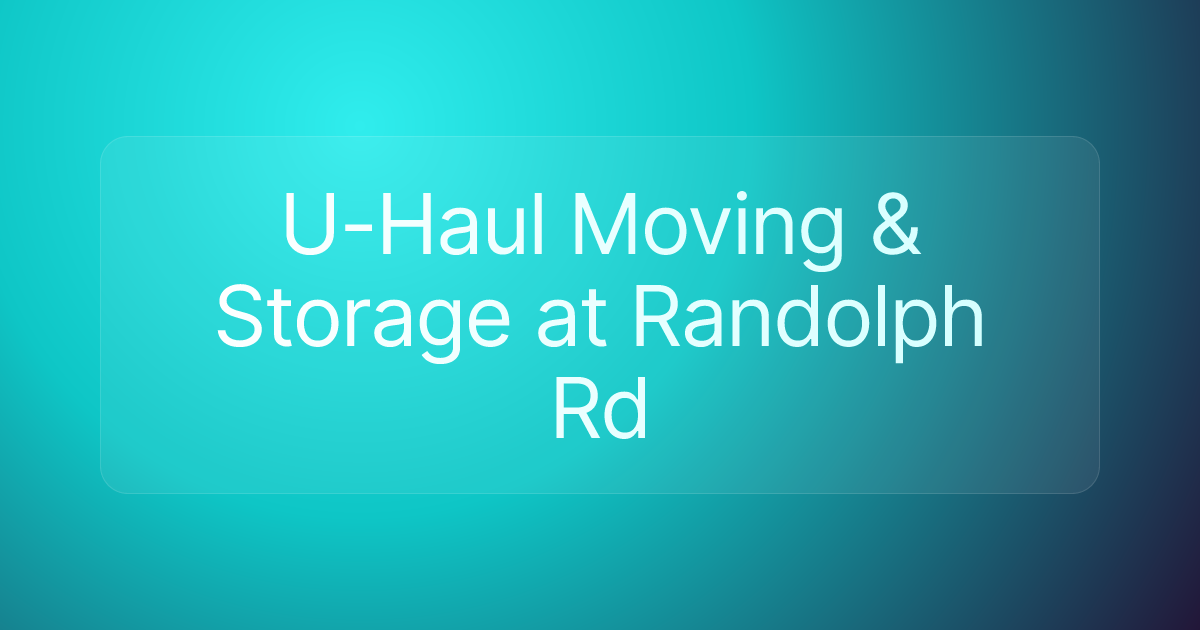 U-Haul Moving & Storage at Randolph Rd