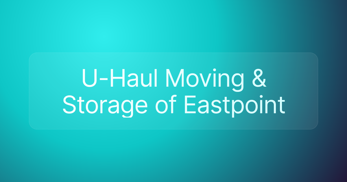 U-Haul Moving & Storage of Eastpoint