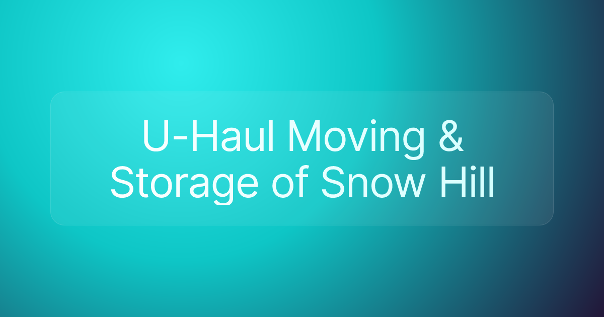 U-Haul Moving & Storage of Snow Hill