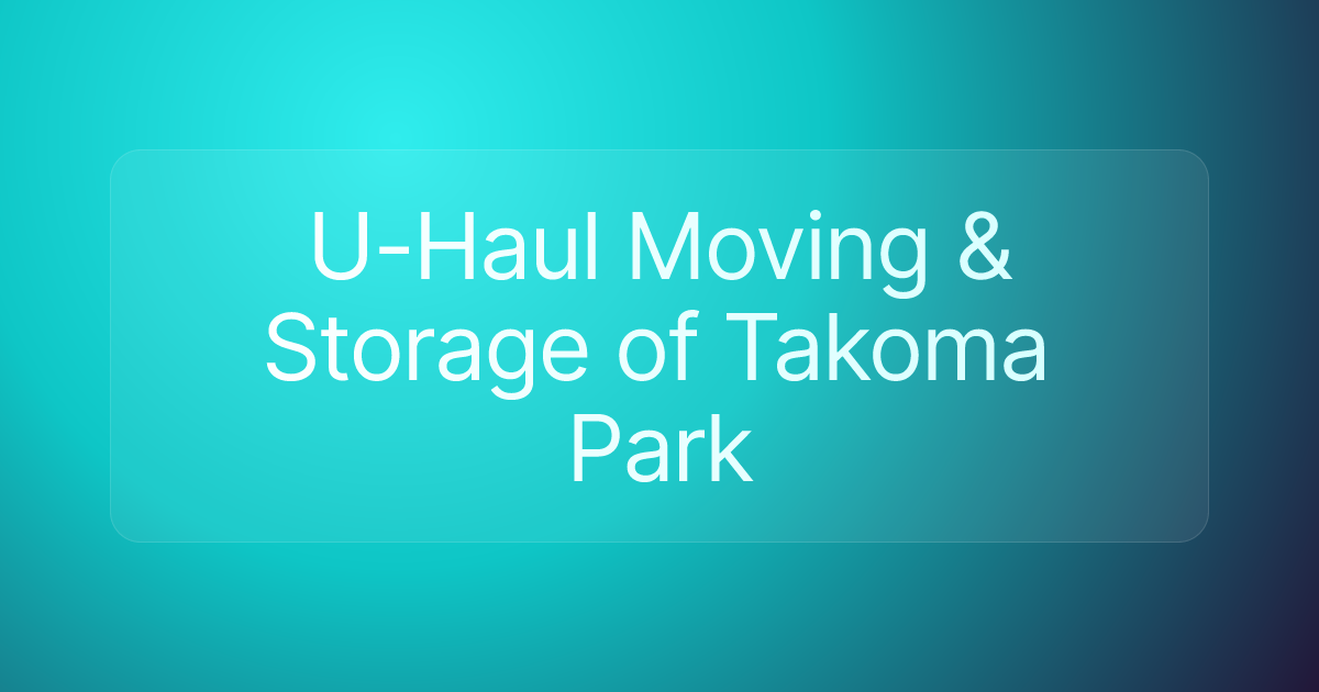 U-Haul Moving & Storage of Takoma Park