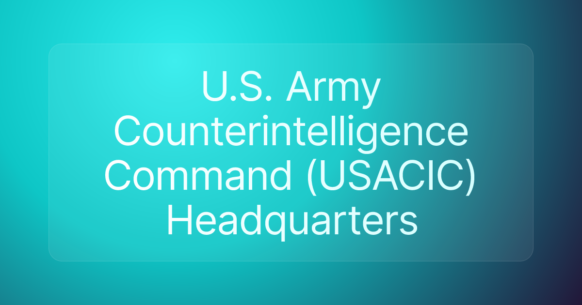U.S. Army Counterintelligence Command (USACIC) Headquarters