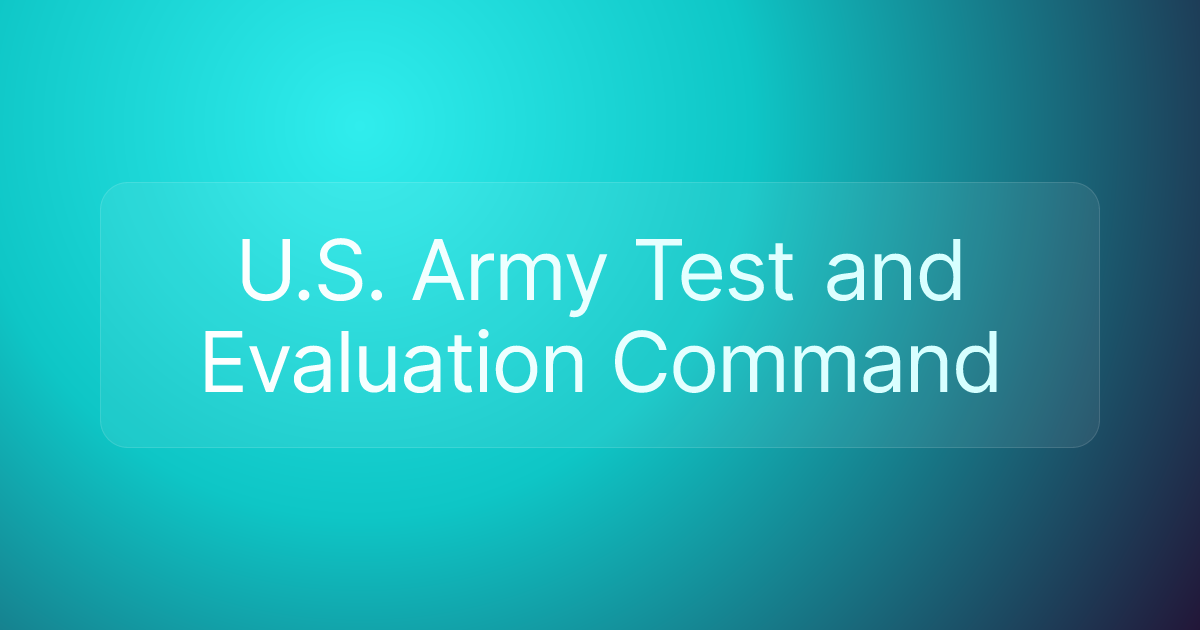 U.S. Army Test and Evaluation Command