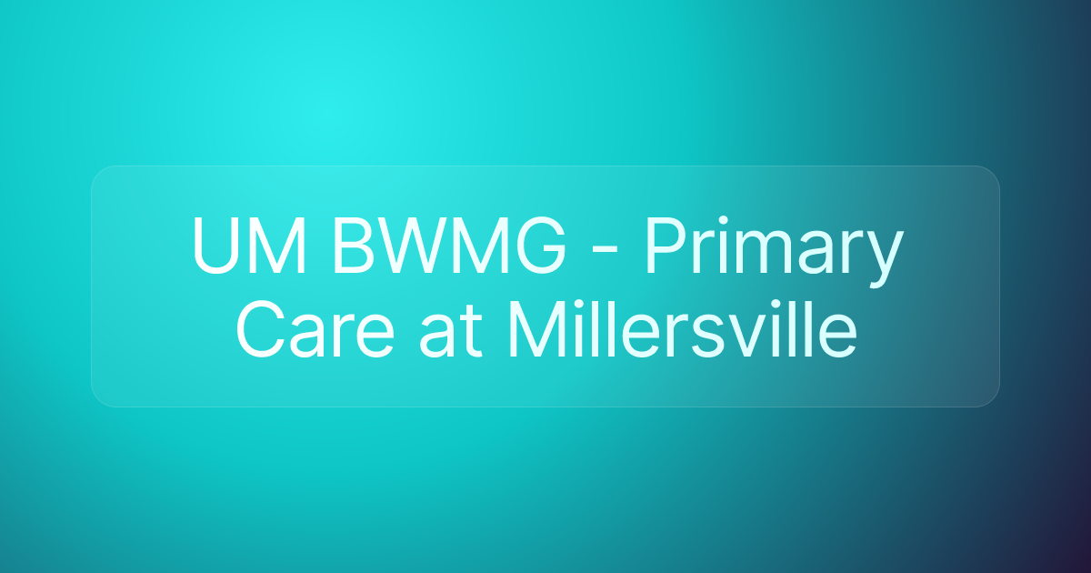 UM BWMG - Primary Care at Millersville