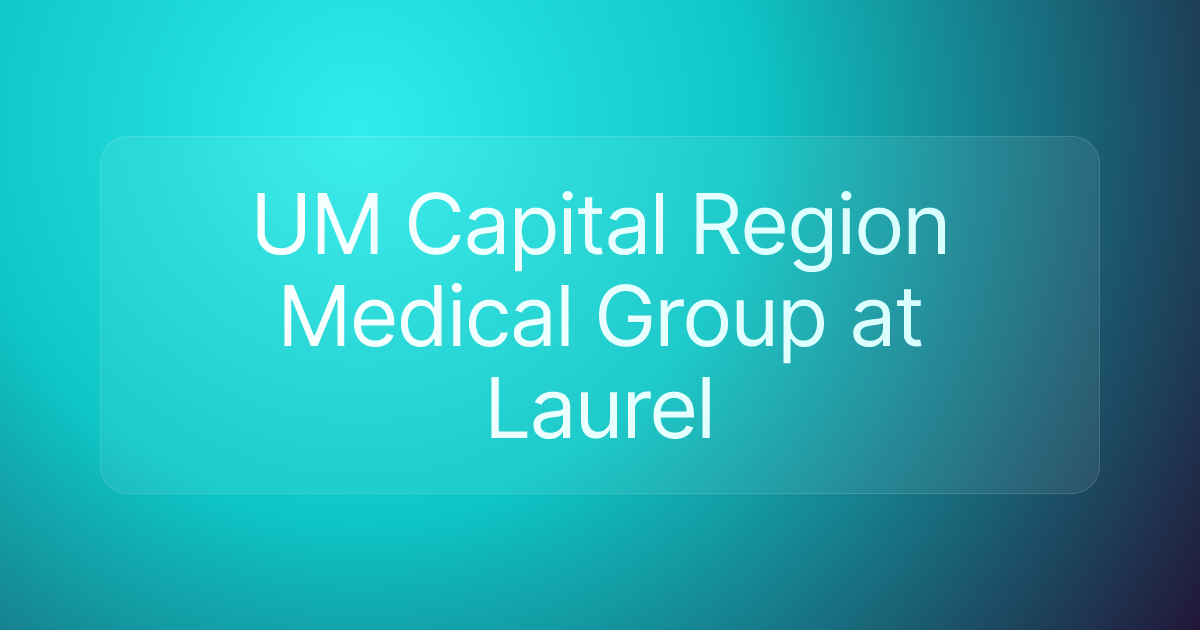 UM Capital Region Medical Group at Laurel