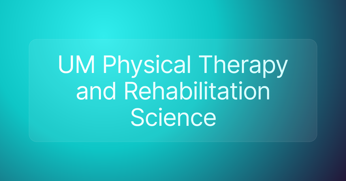 UM Physical Therapy and Rehabilitation Science
