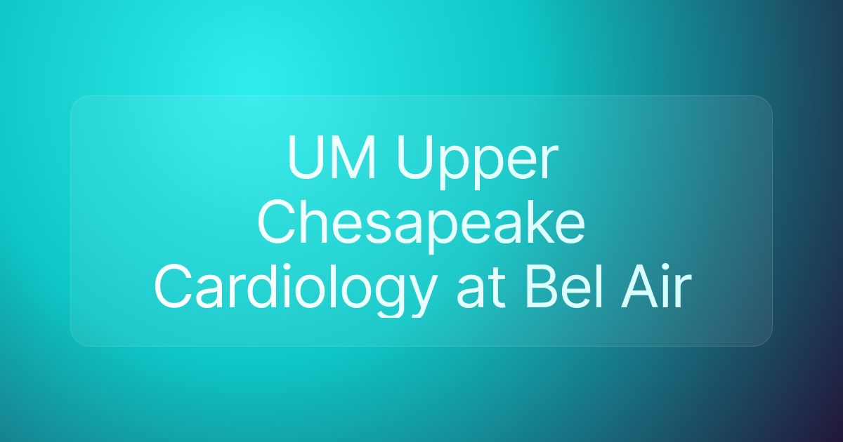 UM Upper Chesapeake Cardiology at Bel Air