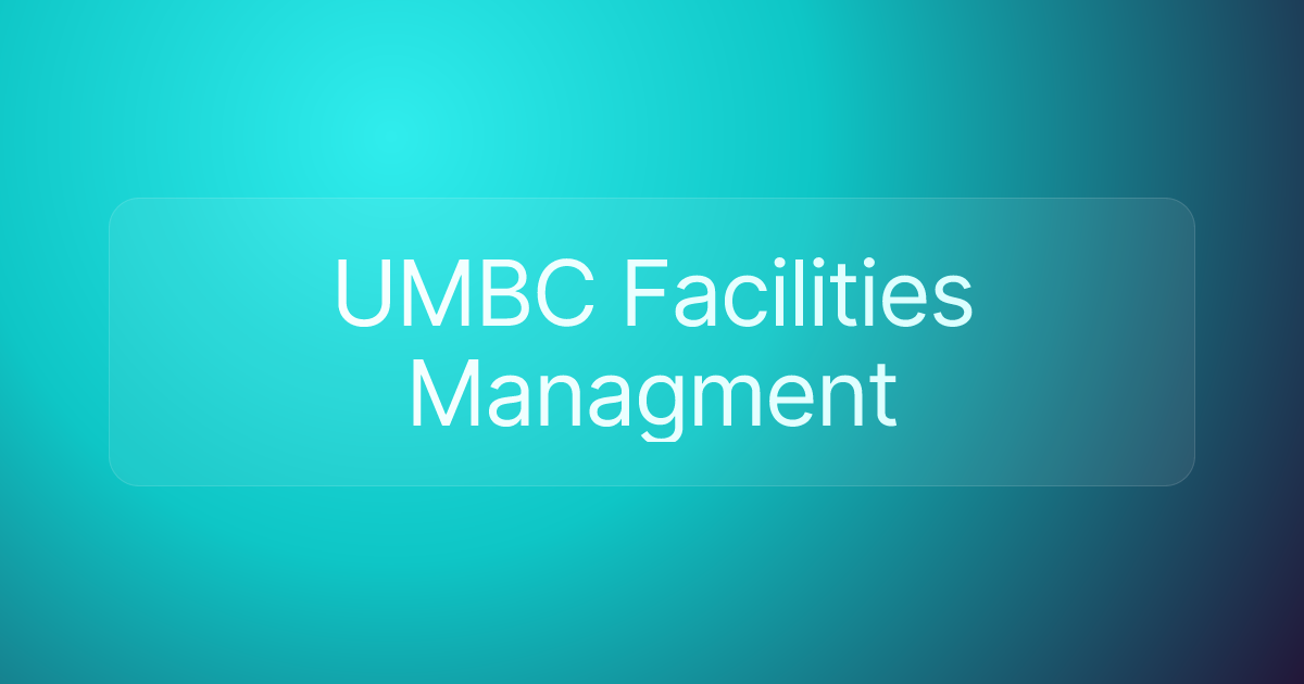 UMBC Facilities Managment