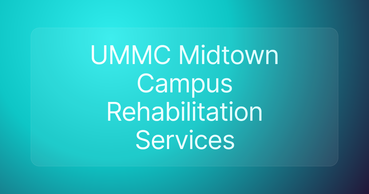 UMMC Midtown Campus Rehabilitation Services