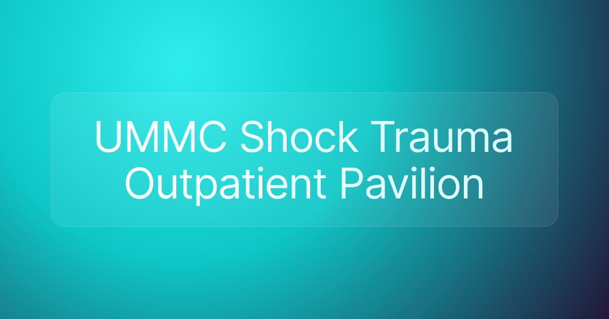 UMMC Shock Trauma Outpatient Pavilion