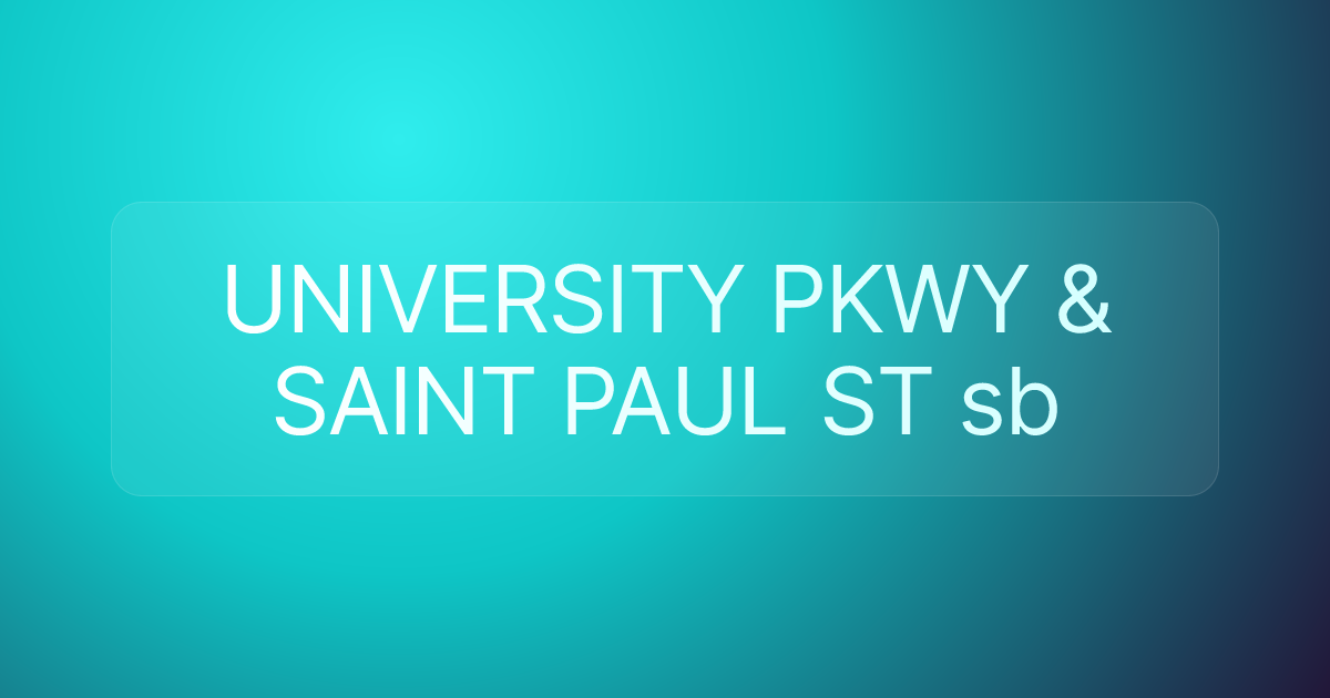 UNIVERSITY PKWY & SAINT PAUL ST sb