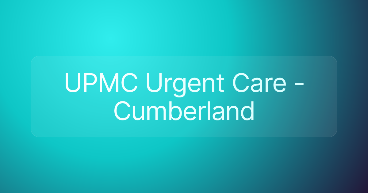 UPMC Urgent Care - Cumberland