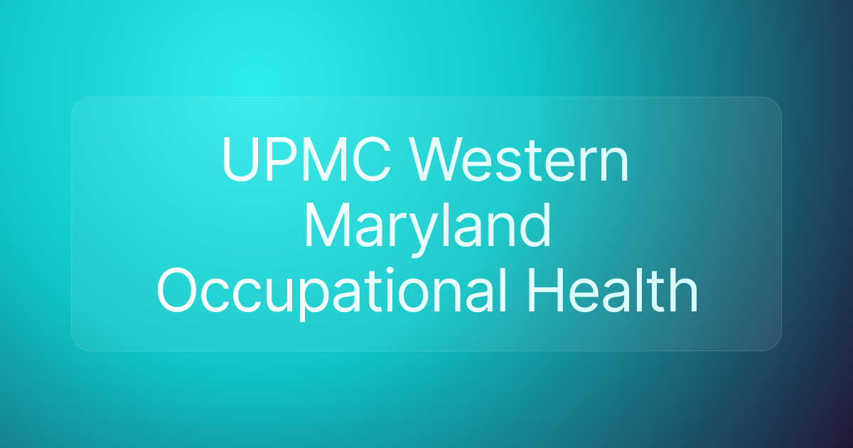 UPMC Western Maryland Occupational Health