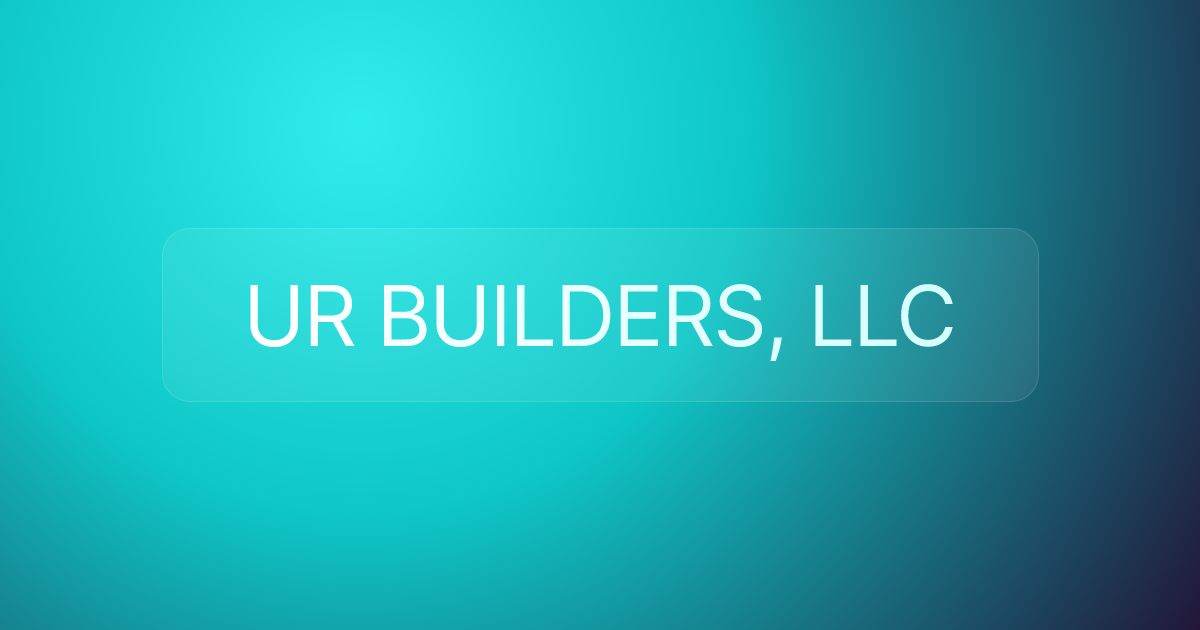 UR BUILDERS, LLC