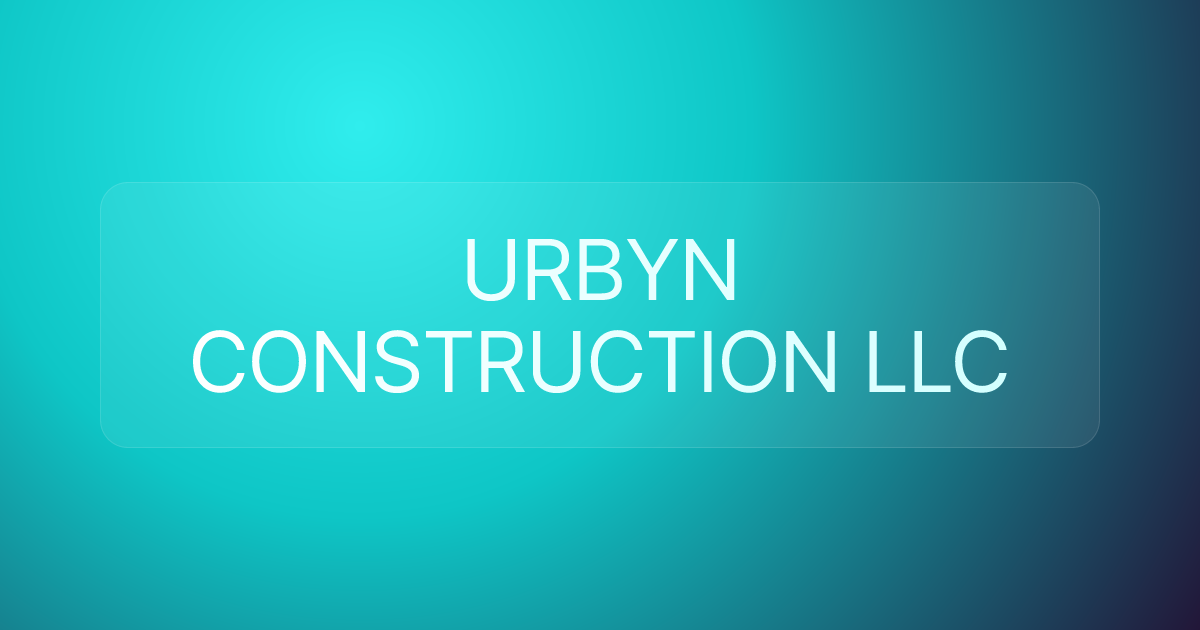 URBYN CONSTRUCTION LLC