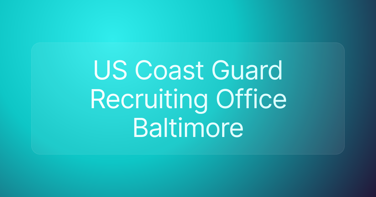 US Coast Guard Recruiting Office Baltimore