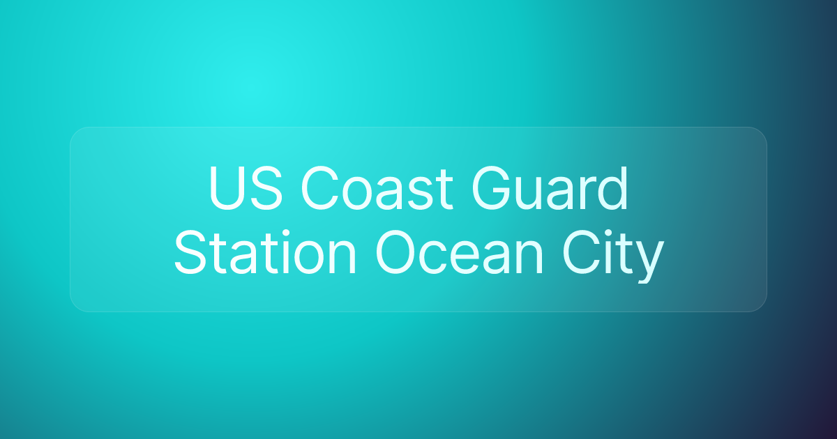 US Coast Guard Station Ocean City