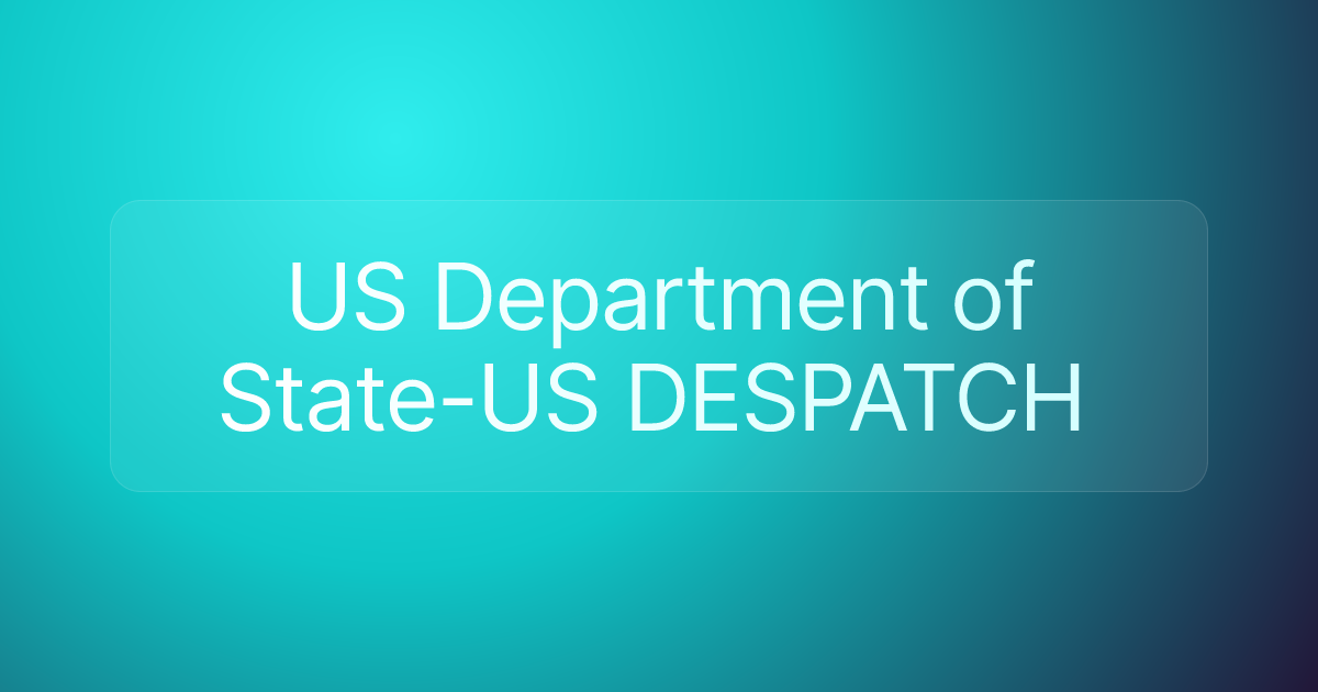 US Department of State-US DESPATCH