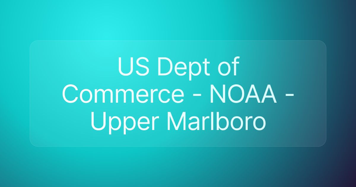 US Dept of Commerce - NOAA - Upper Marlboro