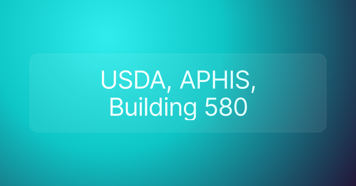 USDA, APHIS, Building 580