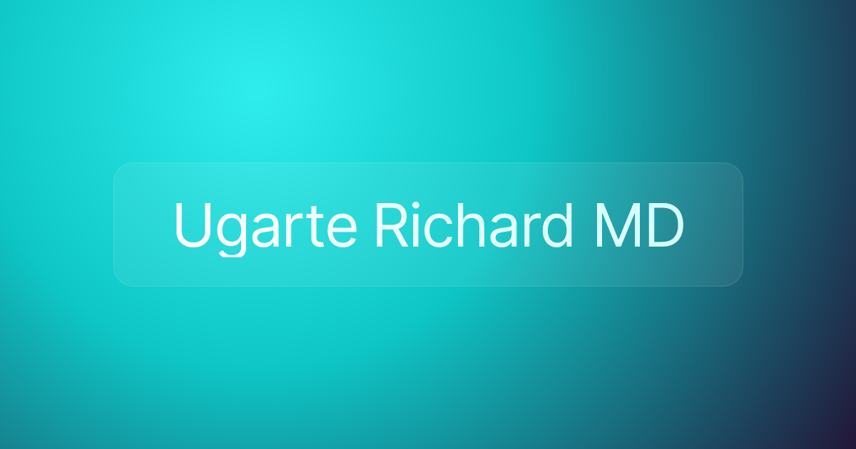 Ugarte Richard MD