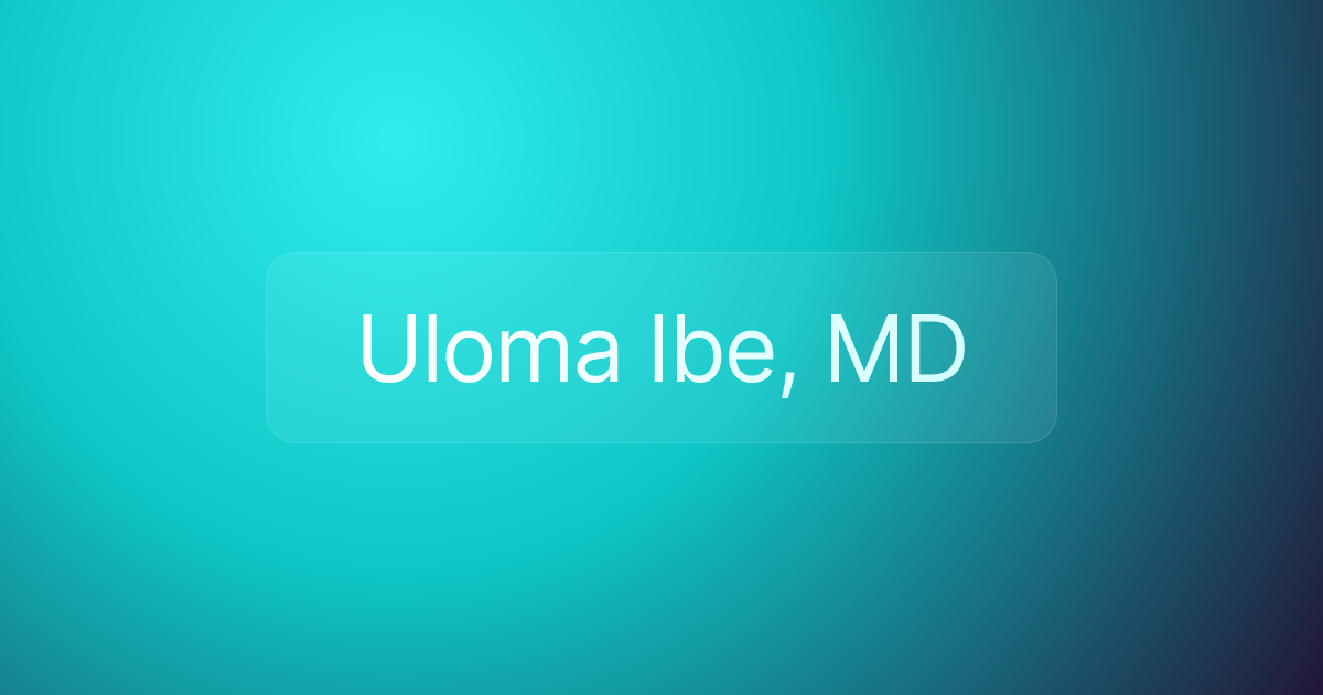 Uloma Ibe, MD