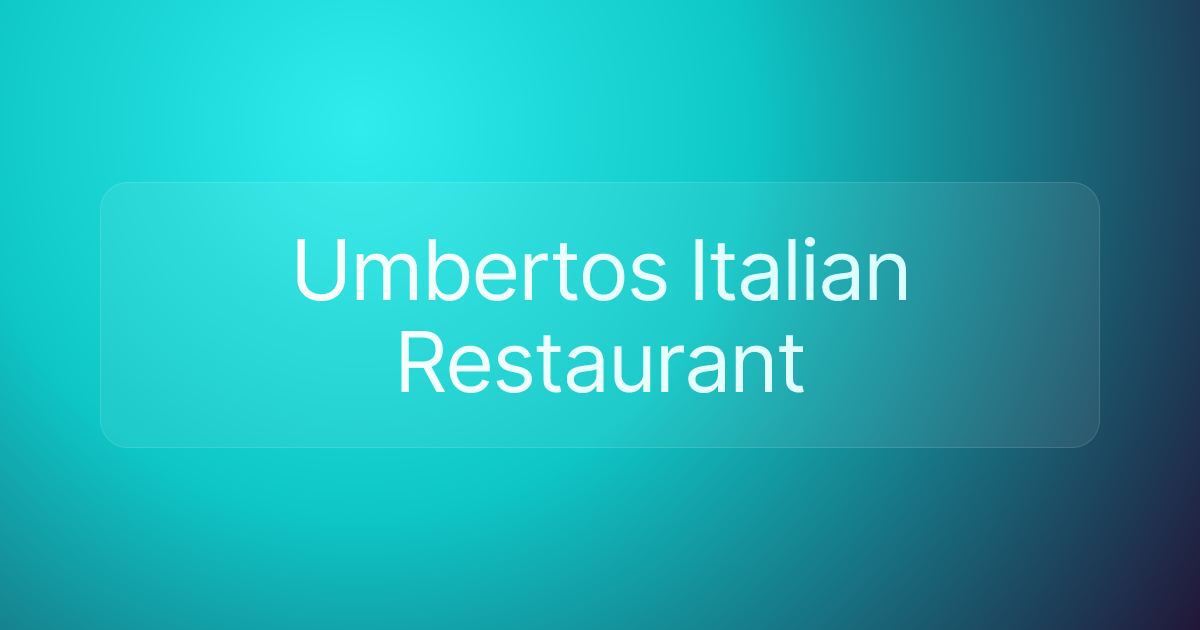 Umbertos Italian Restaurant
