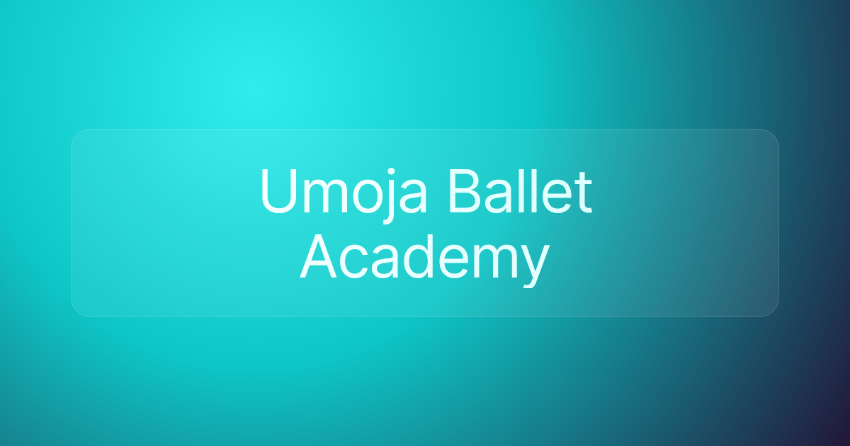 Umoja Ballet Academy