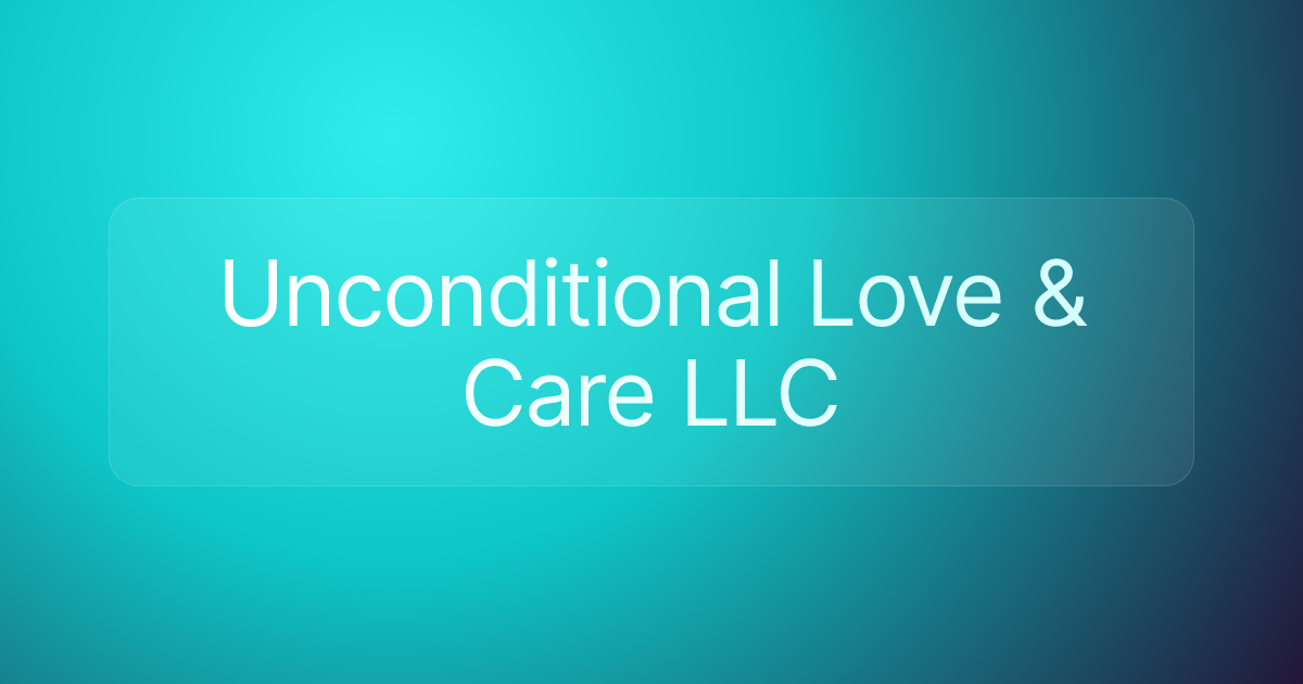 Unconditional Love & Care LLC