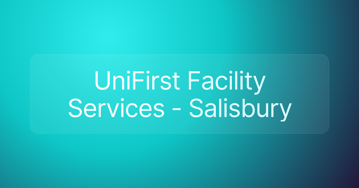 UniFirst Facility Services - Salisbury