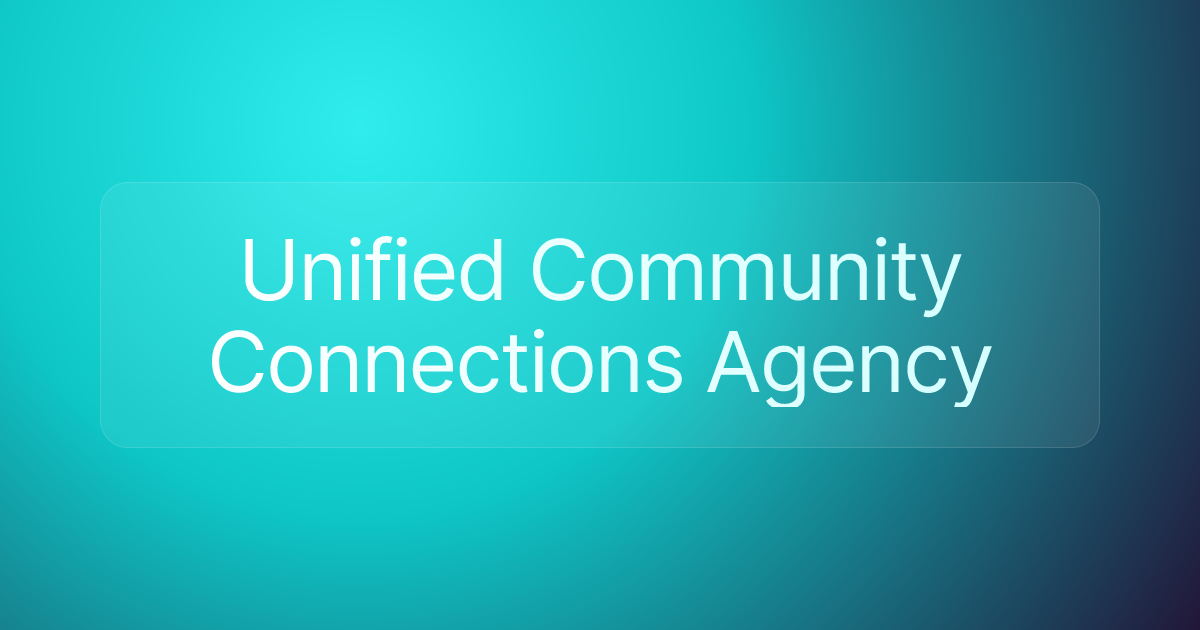 Unified Community Connections Agency