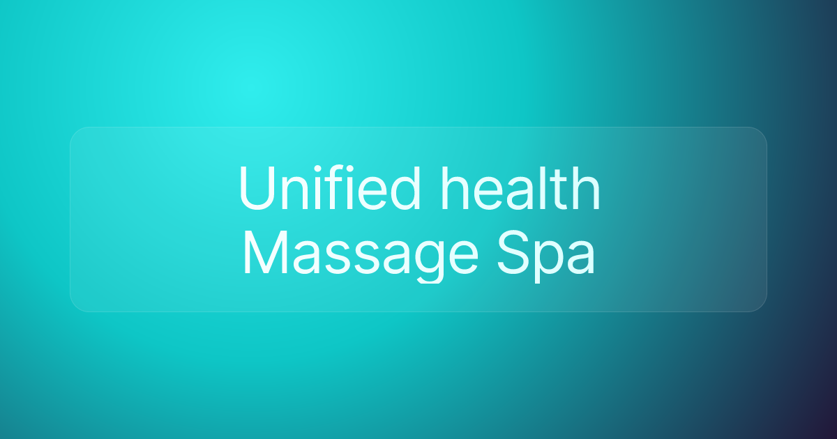 Unified health Massage Spa