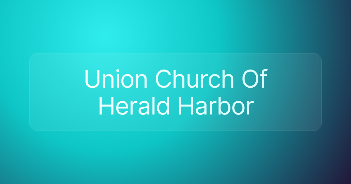 Union Church Of Herald Harbor