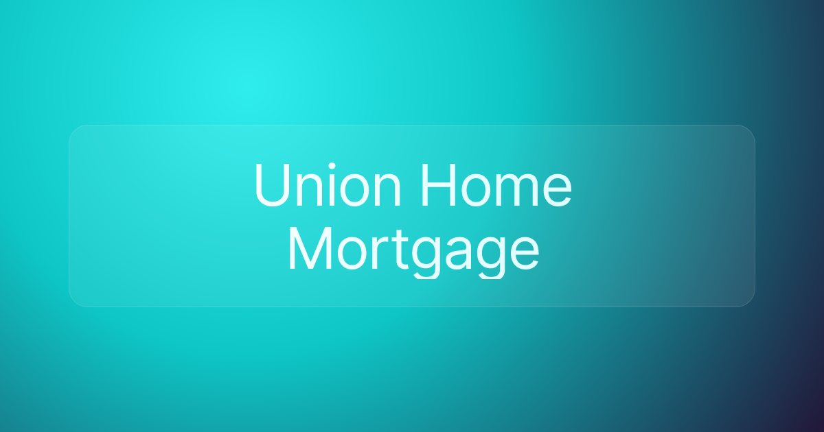 Union Home Mortgage