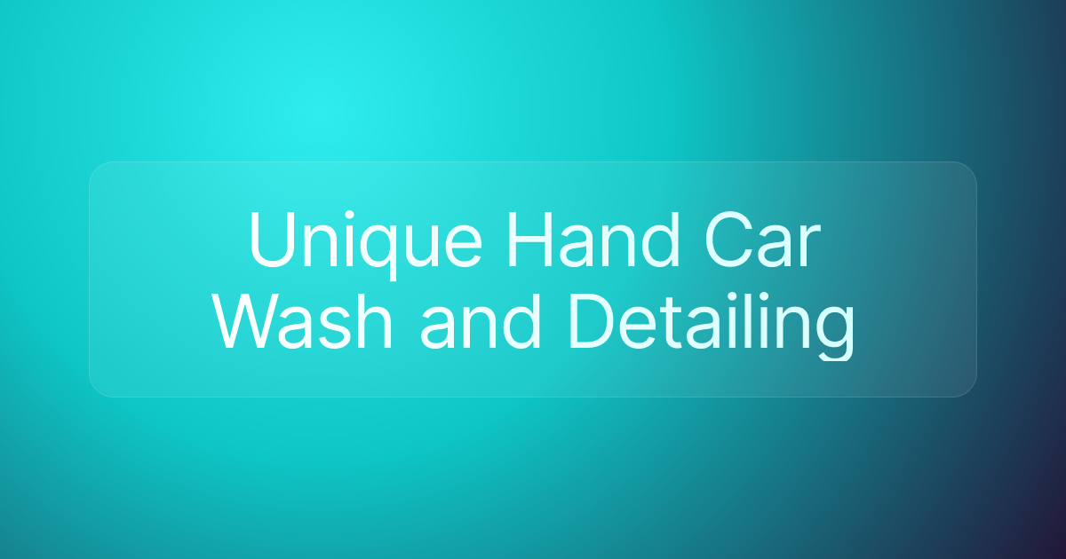Unique Hand Car Wash and Detailing