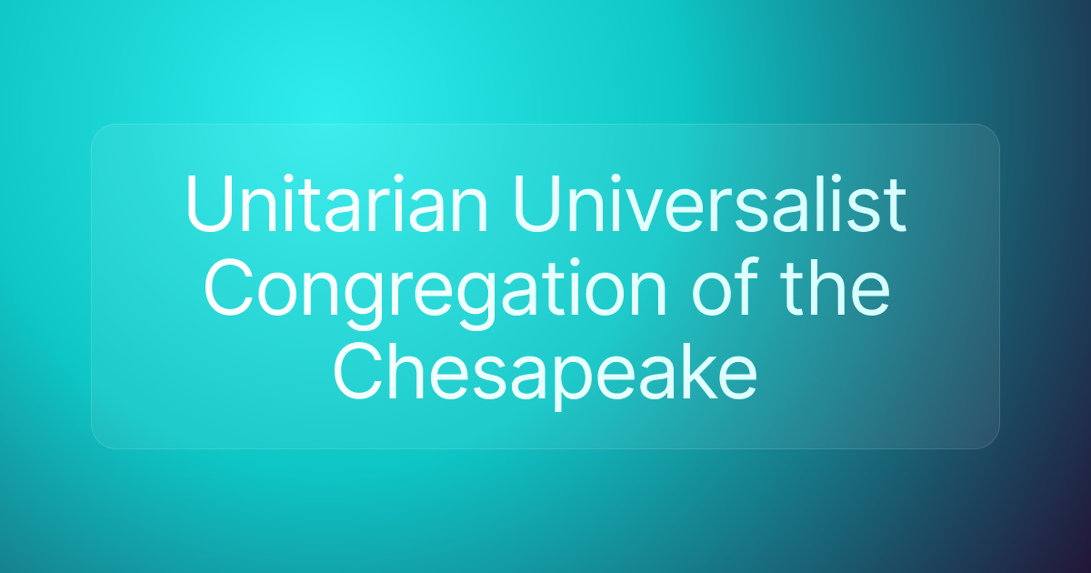 Unitarian Universalist Congregation of the Chesapeake