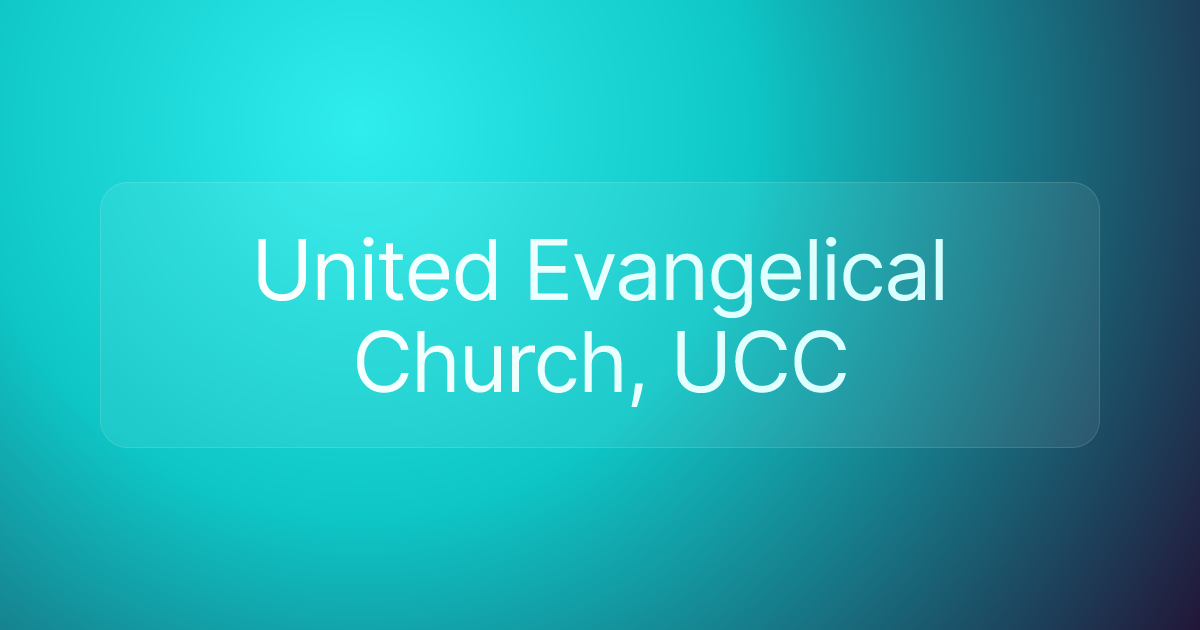 United Evangelical Church, UCC