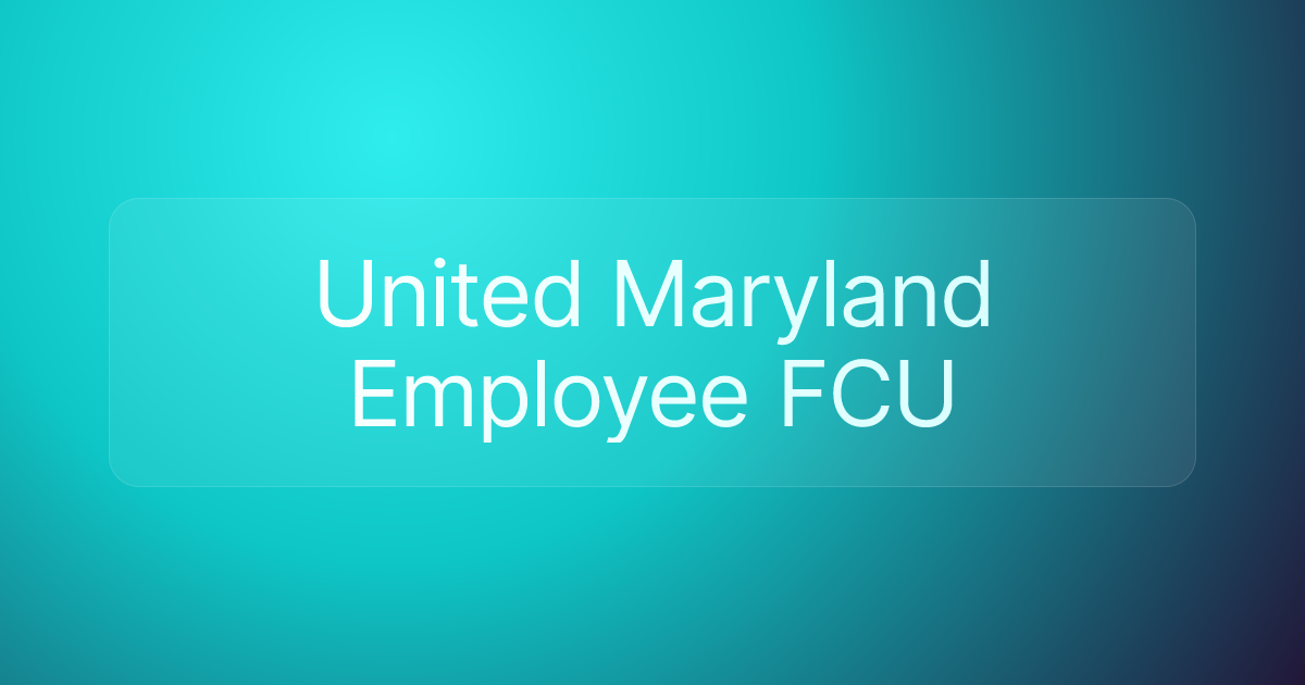 United Maryland Employee FCU